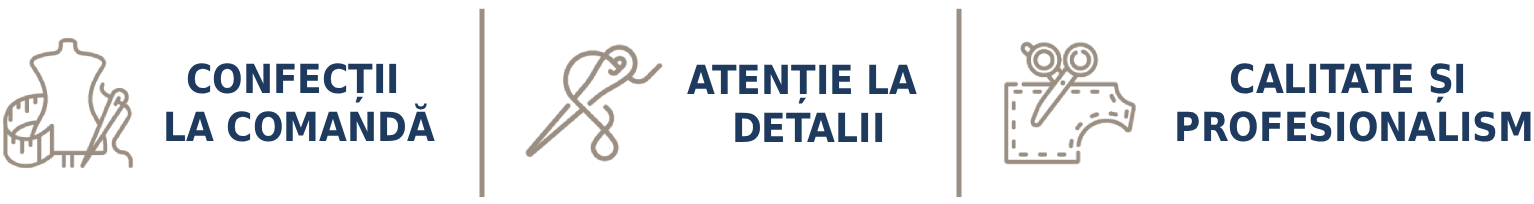 Confecții la comandă, atenție la detalii, calitate și profesionalism